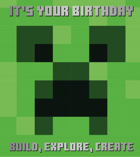 Picture of MINECRAFT ITS YOUR BIRTHDAY CARD